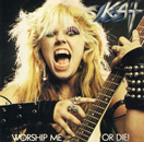 CLICK TO HEAR "WORSHIP ME OR DIE!" CD!