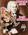 HAPPY BIRTHDAY J.S. BACH! From the QUEEN of SHRED!