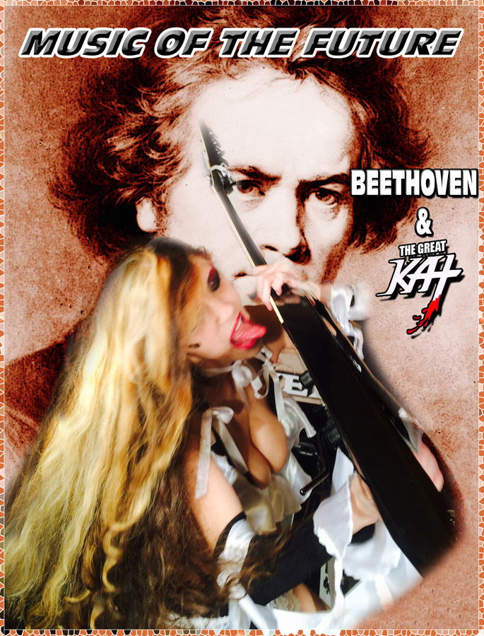 MUSIC OF THE FUTURE: BEETHOVEN & THE GREAT KAT!