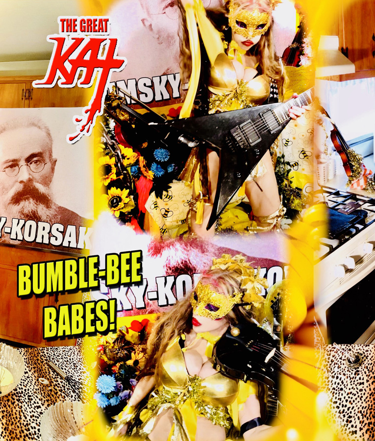 BUMBLE-BEE BABES! From "CHEF GREAT KAT COOKS RUSSIAN CAVIAR AND BLINI WITH RIMSKY-KORSAKOV" VIDEO!!