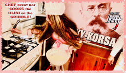 CHEF GREAT KAT COOKS the BLINI on the GRIDDLE! From "CHEF GREAT KAT COOKS RUSSIAN CAVIAR AND BLINI WITH RIMSKY-KORSAKOV" VIDEO!!