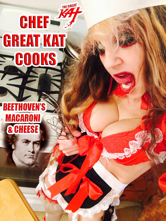 WORLD PREMIERE of THE GREAT KAT'S ENTERTAINING & HILARIOUS NEW "CHEF GREAT KAT COOKS BEETHOVEN'S MACARONI AND CHEESE" COOKING VIDEO on AMAZON! WATCH at https://www.amazon.com/dp/B0741T1278 