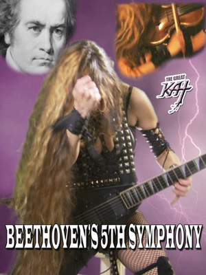 AMAZON PREMIERES The Great Kat's BEETHOVEN'S "5th SYMPHONY"! WATCH at https://www.amazon.com/dp/B0759Z7R25 The Great Kat Reincarnation of Beethoven shreds Beethoven's 5th Symphony on both guitar and violin with the world's most famous 4 notes by history's first metalhead - Beethoven! The Great Kat is the "Top 10 Fastest Shredders of All Time", world's fastest guitar/violin shredder & Juilliard grad violin goddess shredding Beethoven into the future! Beethoven Rules! WATCH at https://www.amazon.com/dp/B0759Z7R25 