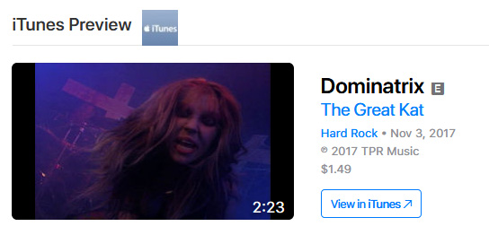 NEW! iTUNES VIDEOS & APPLE MUSIC PREMIERE THE GREAT KAT'S "DOMINATRIX" Music Video! WATCH at https://itunes.apple.com/us/music-video/dominatrix/1314637581  The Great Kat guitar dominatrix SHOCKS YOU as she DOMINATES, WHIPS, and ABUSES her WILLING VICTIMS, all while The Great Kat SHREDS her INSANE GUITAR! See why Guitar One magazine names The Great Kat "Top 10 Fastest Shredders Of All Time - the world's first shredding dominatrix." Now, KNEEL before your DOMINATRIX! 
