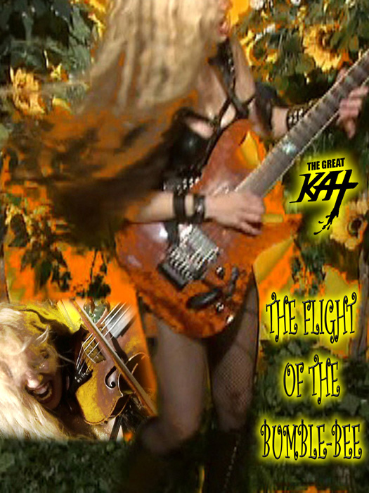 AMAZON PREMIERES "THE FLIGHT OF THE BUMBLE-BEE" Great Kat Music Video! WATCH at https://www.amazon.com/dp/B075FGMK5C The Great Kat "Top 10 Fastest Shredders Of All Time" (Guitar One Mag)/Juilliard grad Violin Goddess shreds her signature virtuoso showpiece "The Flight Of The Bumble-Bee" with finger-blistering virtuosity on both guitar and violin. Guitar Player Mag declares "Kat may be one of the fastest guitarists of all time." The Great Kat is the only guitar/violin double virtuoso since Paganini!