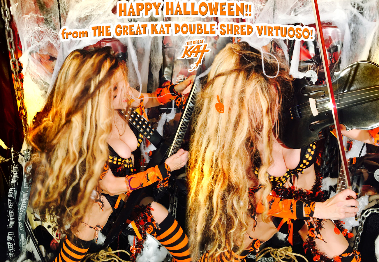 HAPPY HALLOWEEN! from THE GREAT KAT DOUBLE SHRED VIRTUOSO!