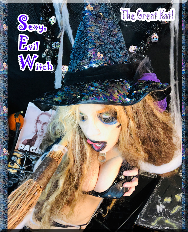 SEXY, EVIL WITCH! THE GREAT KAT!