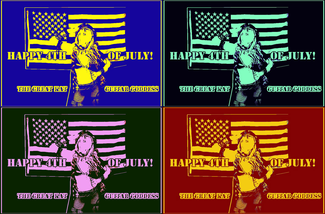 HAPPY 4TH OF JULY from THE GREAT KAT GUITAR GODDESS POP ART!