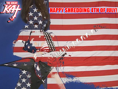 HAPPY SHREDDING 4TH OF JULY!! From THE GREAT KAT GUITAR SHREDDER!