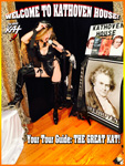 WELCOME TO KATHOVEN HOUSE! Your Tour Guide: THE GREAT KAT!