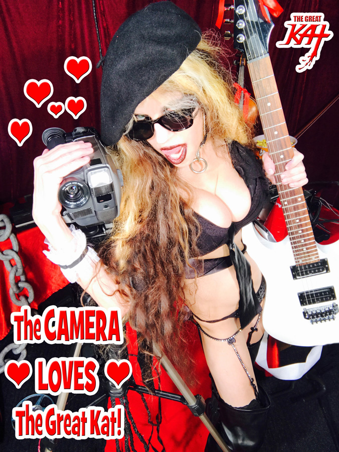 THE CAMERA LOVES THE GREAT KAT!