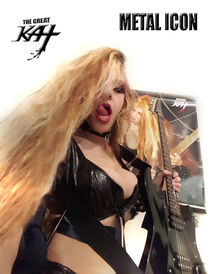 METAL ICON - THE GREAT KAT!