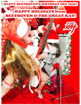 HAPPY BEETHOVENS BIRTHDAY DEC 16th!! HAPPY HOLIDAYS from BEETHOVEN & THE GREAT KAT!  from "SANTA BEETHOVEN" HOLIDAY KAT PHOTOS!