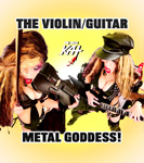 THE VIOLIN/GUITAR METAL GODDESS!