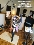 VIOLIN GODDESS RECORDS BEETHOVEN'S VIOLIN CONCERTO on 12/1/19! 