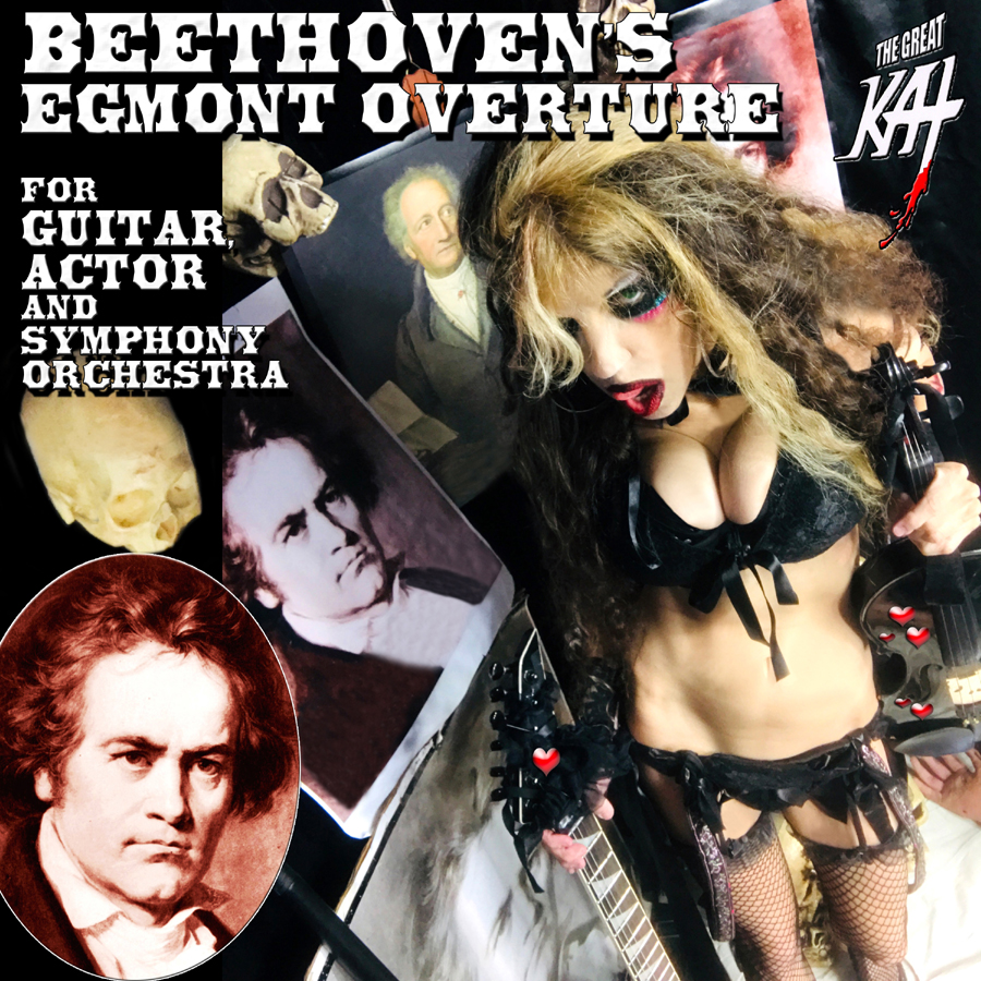 NEW BEETHOVEN'S "EGMONT OVERTURE for GUITAR, ACTOR AND SYMPHONY ORCHESTRA" GREAT KAT RECORDING & MUSIC VIDEO WORLD PREMIERE!