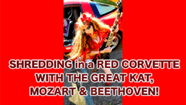 Shredding in a Red Corvette with The Great Kat, Mozart & BEETHOVEN!!  From NEW BEETHOVEN RECORDING AND MUSIC VIDEO! CELEBRATE BEETHOVEN'S 250TH BIRTHDAY-DEC 16, 2020-with THE GREAT KAT REINCARNATION of BEETHOVEN! 