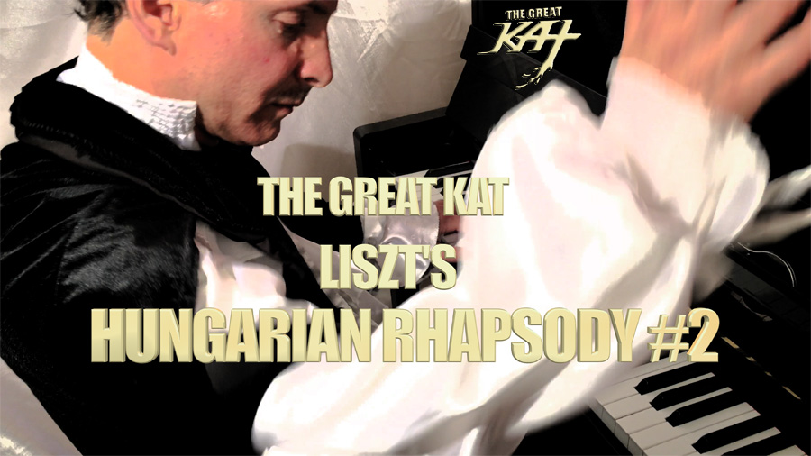 "FRANZ LISZT" PERFORMS HIS "HUNGARIAN RHAPSODY #2" on PIANO! From The Great Kat's LISZT'S "HUNGARIAN RHAPSODY #2" MUSIC VIDEO!!