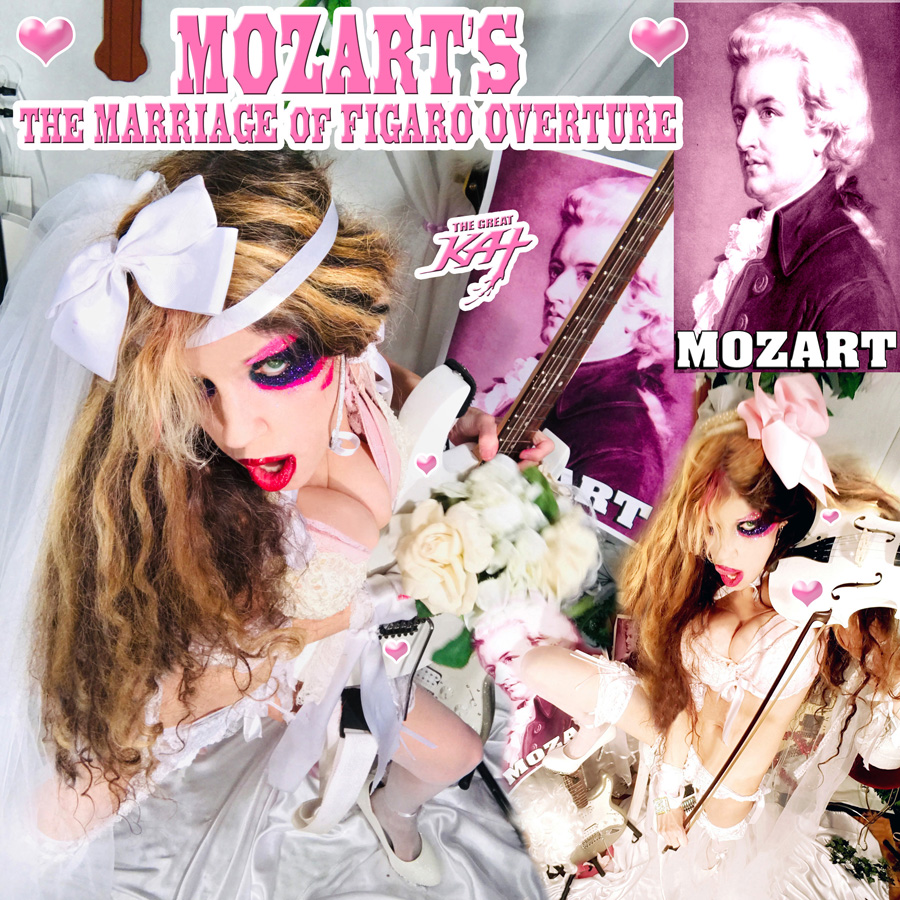 NEW! WORLD PREMIERE on iTUNES & APPLEMUSIC: MOZART'S "THE MARRIAGE OF FIGARO OVERTURE" SINGLE by The Great Kat Guitar/Violin Legend! 
