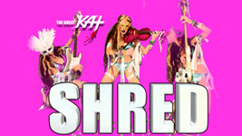 THE GREAT KAT! SHRED!