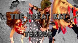 THE GREAT KAT TERROR MUSIC VIDEO!