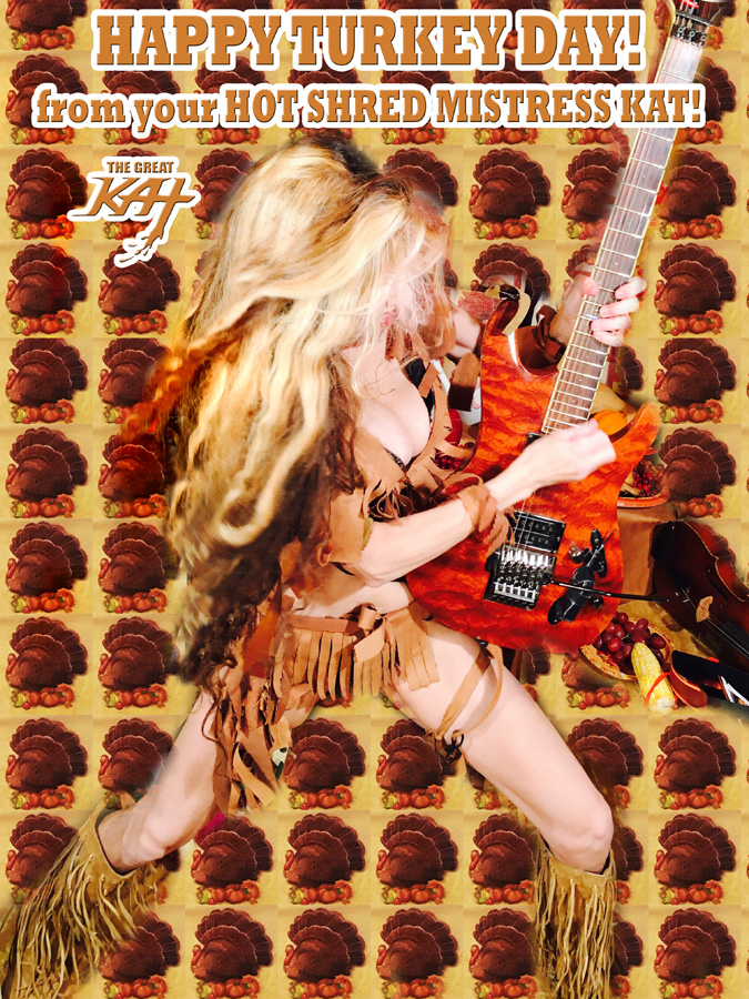 HAPPY TURKEY DAY! from your HOT SHRED MISTRESS KAT!