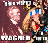 WAGNER! THE GREAT KAT! THE RIDE OF THE VALKYRIES!