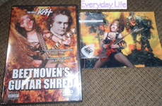 EVERYDAY LIFE'S REVIEW OF THE GREAT KAT'S "BEETHOVEN'S GUITAR SHRED" DVD! "THE GREAT KATS 'BEETHOVENS GUITAR SHRED' DVD. This DVD it is mind blowing I never knew that hearing Beethoven on a guitar could be so cool. Kat is amazing and the way she plays the guitar is beyond brilliant. This lady has some serious lightening fast fingers and puts an awesome heavy metal twist on some old music." - Becca, Everyday Life