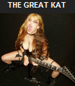 METALHOLIC MAGAZINE NAMES THE GREAT KAT "METALHOLIC'S 15 HOTTEST FEMALE GUITAR SHREDDERS"! "The art of female shred began with speed demon, The Great Kat. The Juilliard trained musician has won numerous accolades as one of the fastest guitar players in the world. Her talent is undeniable, and her over-the-top self-sexploitation has made her the first name to most casual metal fans lips when female lead guitarists are mentioned." - Rustyn Rose, Metalholic Magazine