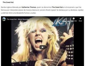 ROCK A LA VENA Features THE GREAT KAT THRASH QUEEN in "10 THRASH METAL BANDS LEAD by WOMEN" by Francisca Tassara! "THE GREAT KAT famous for her thrash/speed metal interpretations of Classical Music."