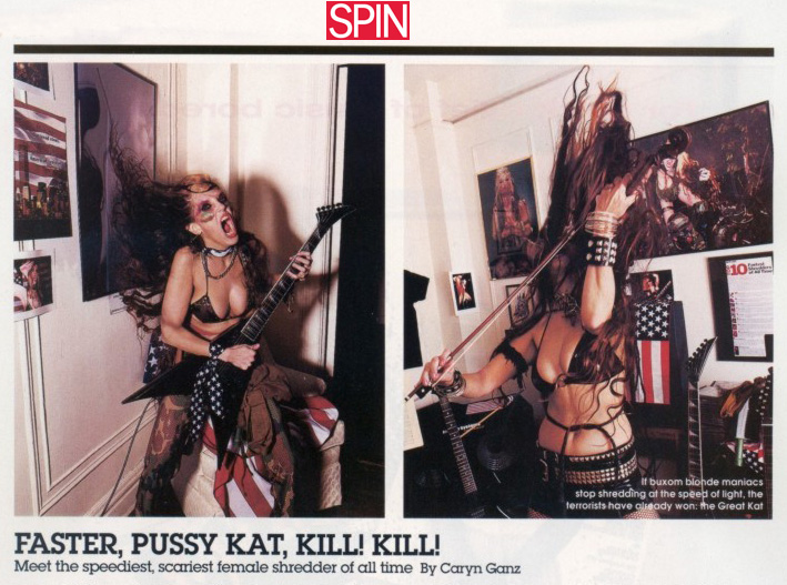 ROCK AND ROLL HALL OF FAME FEATURES THE GREAT KAT PHOTOS FROM SPIN MAGAZINE'S INTERVIEW "FASTER PUSSY KAT, KILL! KILL!"