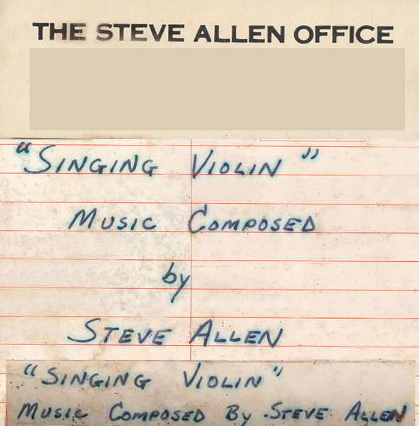 THE STEVE ALLEN OFFICE  "SINGING VIOLIN" MUSIC COMPOSED by STEVE ALLEN 