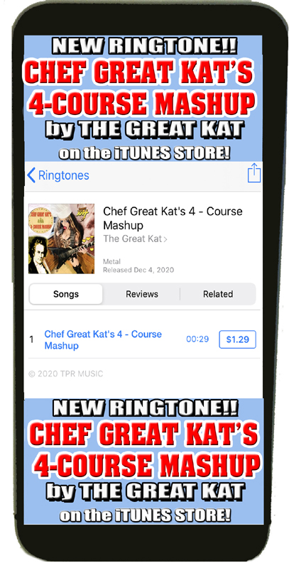 THE GREAT KAT'S RINGTONE for "CHEF GREAT KAT'S 4-COURSE MASHUP"